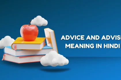 Advice and Advise Meaning in Hindi